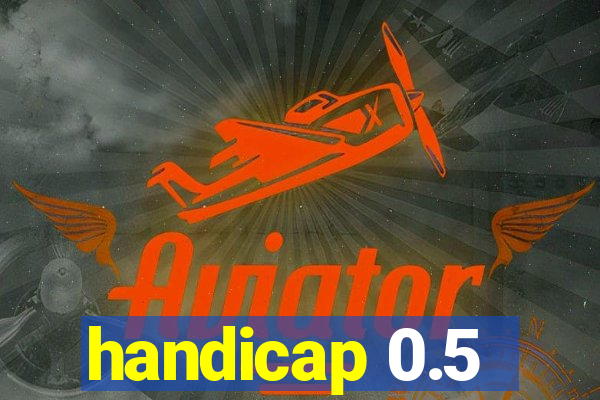 handicap 0.5